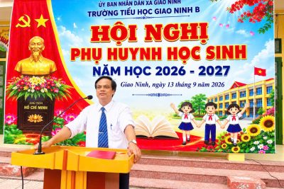 🌸 TRƯỜNG TIỂU HỌC GIAO NINH B TỔ CHỨC HỘI NGHỊ PHỤ HUYNH HỌC SINH LẦN THỨ NHẤT 🌸